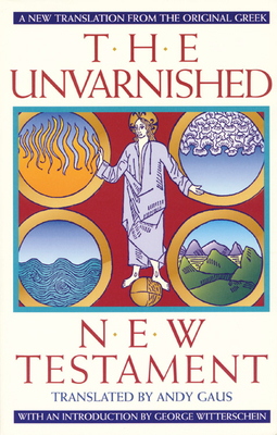 Unvarnished New Testament-OE 0933999992 Book Cover