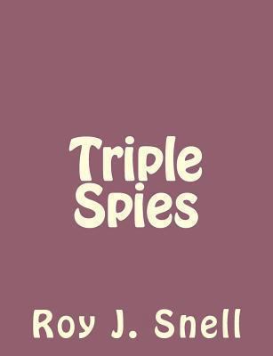 Triple Spies 1494261782 Book Cover