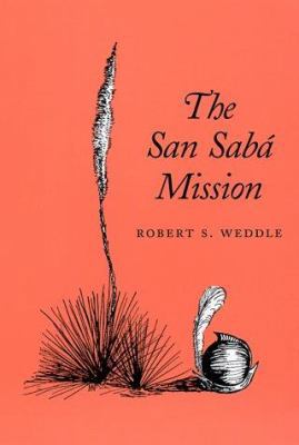 The San Saba Mission 0890969116 Book Cover