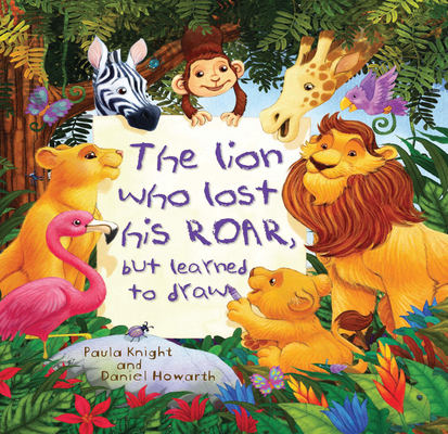 Storytime: The Lion Who Lost His Roar But Learn... 1609927494 Book Cover