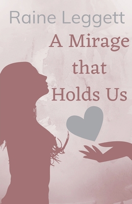 A Mirage that Holds Us B0FNKJYLML Book Cover