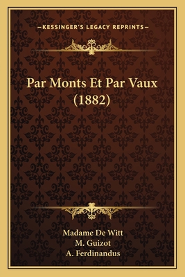 Par Monts Et Par Vaux (1882) [French] 1167629965 Book Cover