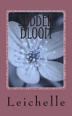 Sudden Bloom 0615534406 Book Cover