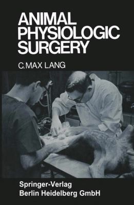 Animal Physiologic Surgery 0387901876 Book Cover