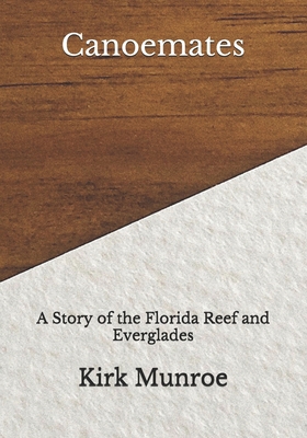 Canoemates: A Story of the Florida Reef and Eve... B08HW4F1TM Book Cover