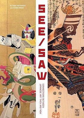 See/Saw: Connections Between Japanese Art Then ... 0811869571 Book Cover