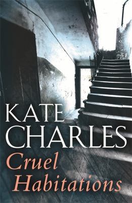 Cruel Habitations 0316646229 Book Cover