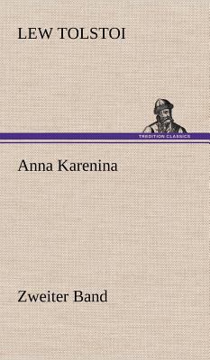 Anna Karenina - Zweiter Band [German] 3847270338 Book Cover