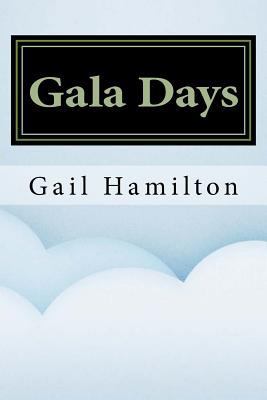Gala Days 153466419X Book Cover
