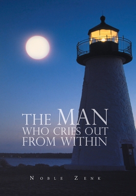 The Man Who Cries out from Within 1728322510 Book Cover