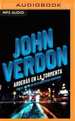 Arderás En La Tormenta [Spanish] 1713526050 Book Cover