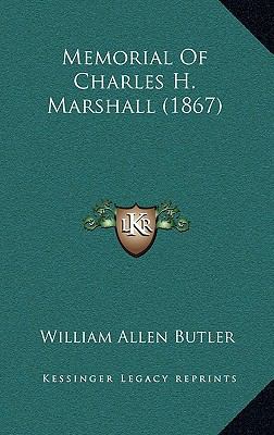 Memorial Of Charles H. Marshall (1867) 1169036112 Book Cover
