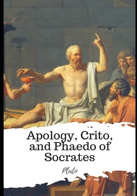 Apology, Crito, and Phaedo of Socrates B08RRDFFQH Book Cover