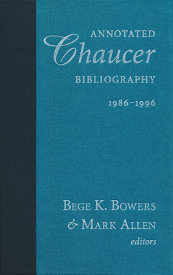Annotated Chaucer Bibliography, 1986-1996 0268020167 Book Cover
