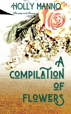 A Compilation of Flowers B0CPMBNL7S Book Cover