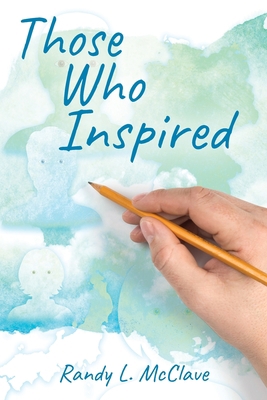 Those Who Inspired 1977225373 Book Cover