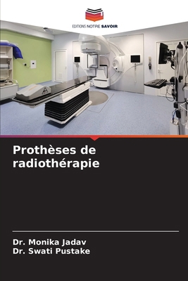 Prothèses de radiothérapie [French] 6209208185 Book Cover