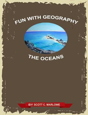 Fun With Geography: The Oceans 1536814377 Book Cover