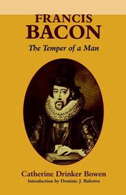 Francis Bacon: The Temper of a Man the Temper o... 0823215377 Book Cover