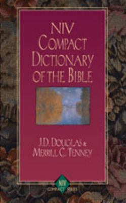 NIV Compact Dictionary of the Bible 0310285682 Book Cover