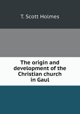 The origin and development of the Christian chu... 5518854862 Book Cover