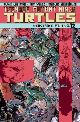 Teenage Mutant Ninja Turtles, Volume 12: Vengea... 1631404504 Book Cover