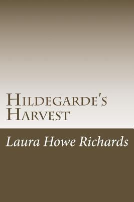 Hildegarde's Harvest 1500535192 Book Cover