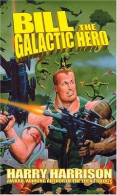 Bill the Galactic Hero 0743487079 Book Cover