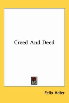 Creed and Deed 1417973129 Book Cover