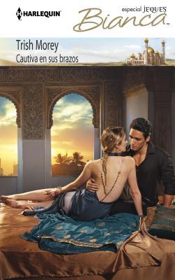 Cautiva En Sus Brazos: (captive in His Arms) [Spanish] 0373519958 Book Cover