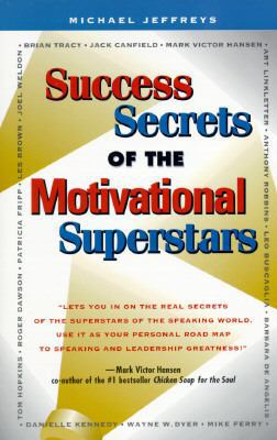 Success Secrets of the Motivational Superstars:... 0761506128 Book Cover