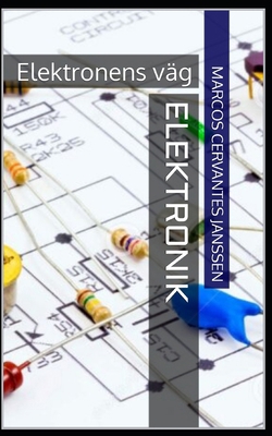 Elektronik: Elektronens väg [Swedish] B0BRPFWGZZ Book Cover