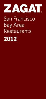 2012 San Francisco Bay Area Restaurants 1604784040 Book Cover
