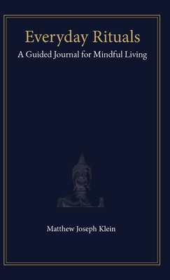 Everyday Rituals: A Guided Journal for Mindful ... B0GV2H9DX3 Book Cover
