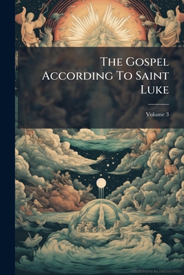 The Gospel According To Saint Luke: In Anglo-sa... 1276388756 Book Cover