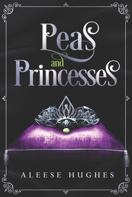 Peas and Princesses 1076490492 Book Cover