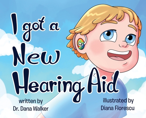 I Got a New Hearing Aid B0DB9ZL3T8 Book Cover