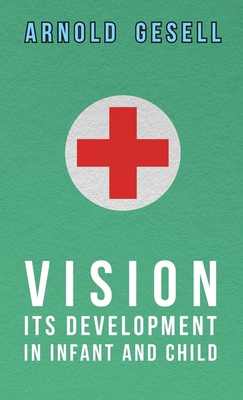 Vision - Its Development in Infant and Child 1406774855 Book Cover