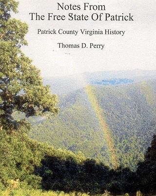 Notes from the Free State of Patrick: Patrick C... 1438241283 Book Cover