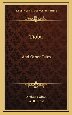 Tioba: And Other Tales 1163645176 Book Cover