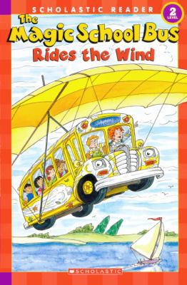 The Magic School Bus Rides the Wind 1436427487 Book Cover