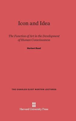 Icon and Idea: The Function of Art in the Devel... 067443529X Book Cover