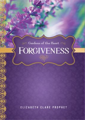 Forgiveness (Gardens of the Heart) 1609880692 Book Cover