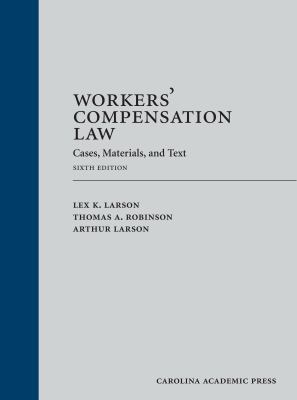 Workers' Compensation Law: Cases, Materials, an... 1531008089 Book Cover