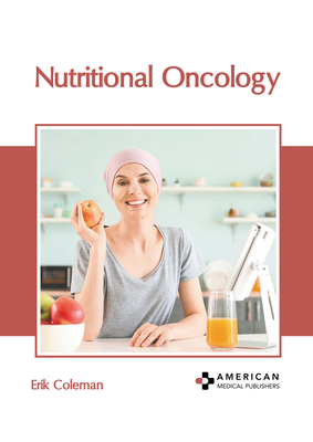 Nutritional Oncology 1639277676 Book Cover