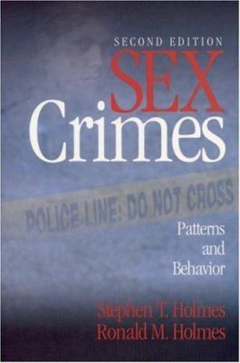 Sex Crimes: Patterns and Behavior 076192549X Book Cover