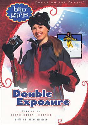 Double Exposure (Brio Girls) 1561799548 Book Cover