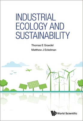 Industrial Ecology and Sustainability 9811277605 Book Cover