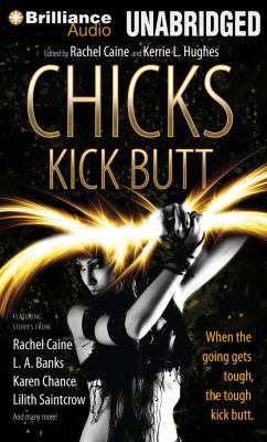 Chicks Kick Butt 1469280388 Book Cover