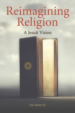 Reimagining Religion: A Jesuit Vision 1788126084 Book Cover